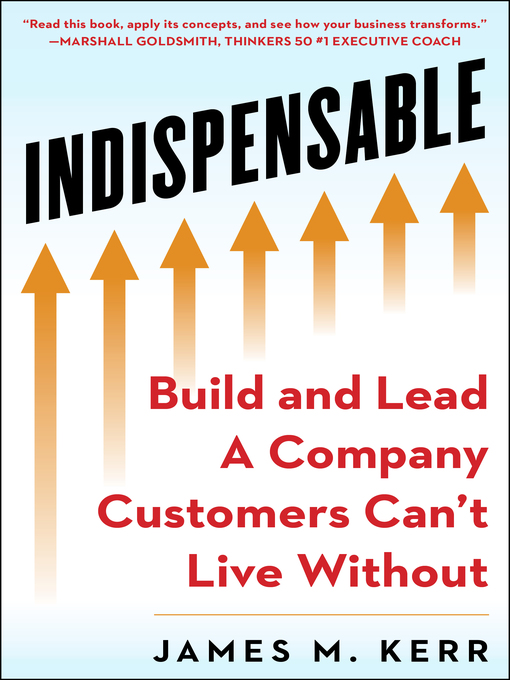 Title details for Indispensable by James M. Kerr - Available